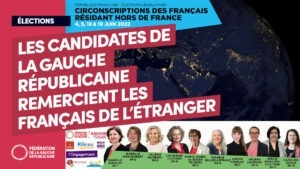 Lire la suite à propos de l’article Les candidates de la Gauche républicaine remercient les Français de l’étranger