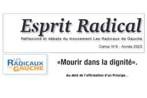 Lire la suite à propos de l’article «Mourir dans la dignité» : au-delà de l’affirmation d’un Principe…