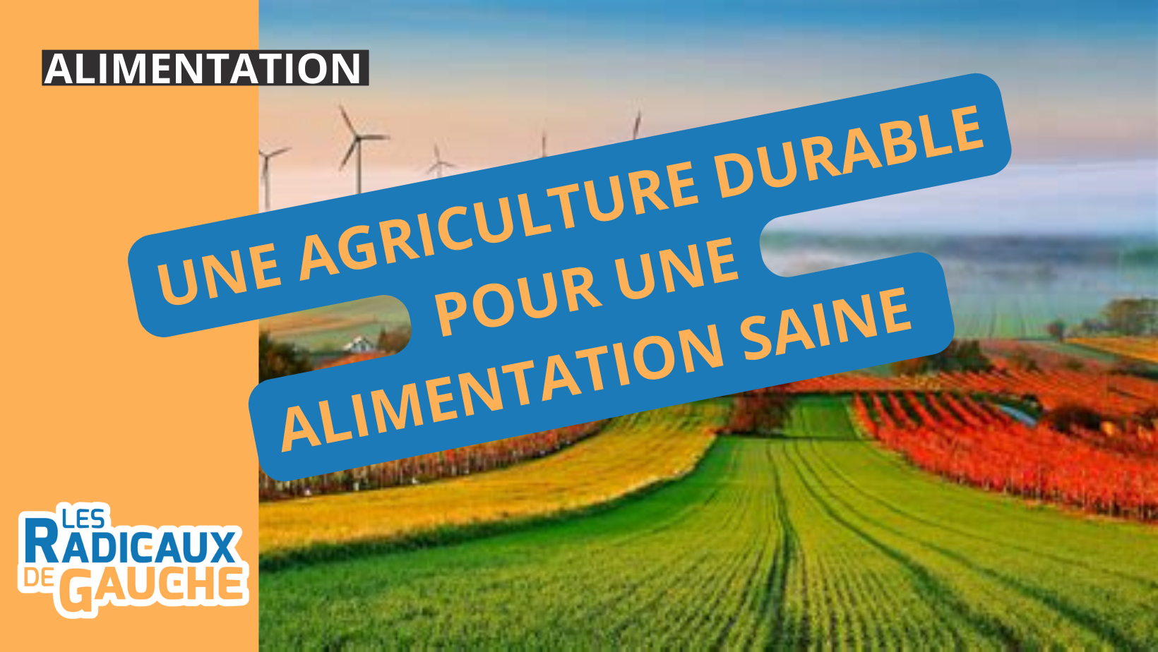 You are currently viewing Pour une alimentation saine et une agriculture durable